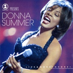 DONNA SUMMER presents LIVE and MORE ENCORE