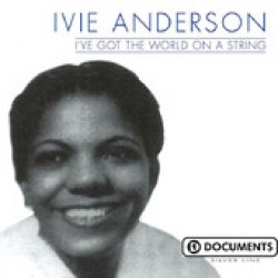 ANDERSON Ivie i' ve got the world on a string