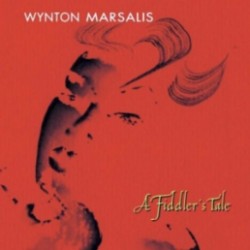 MARSALIS Wynton a fiddler s tale