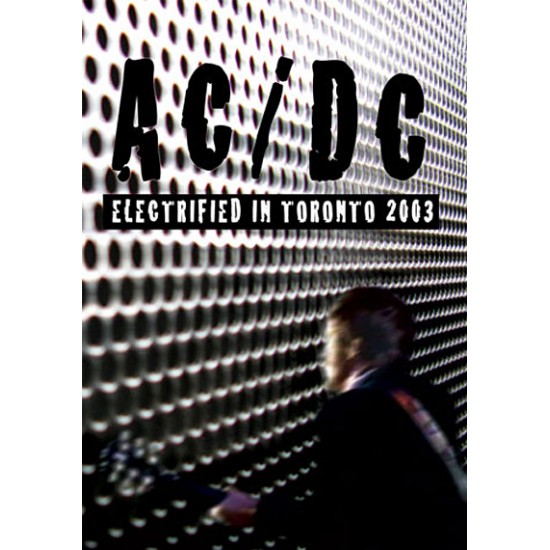 AC/DC electrified in toronto 2003
