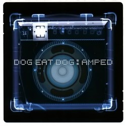 dog eat dog amped