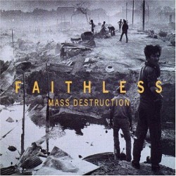 faithless mass destruction