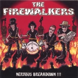 firewalkers nervous breakdown