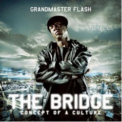 grandmaster flash the bridge concert of a culture