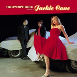 hooverephonic presents jackie cane