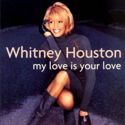 houston whitney my love is your love