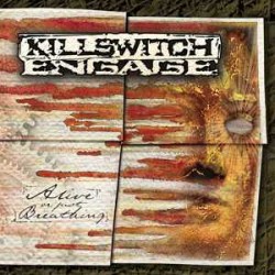 killswitch engage alive or just breathing