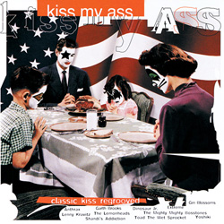 kiss my ass classic kiss regrooved