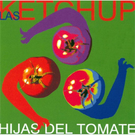 las ketchup hijas del tomate