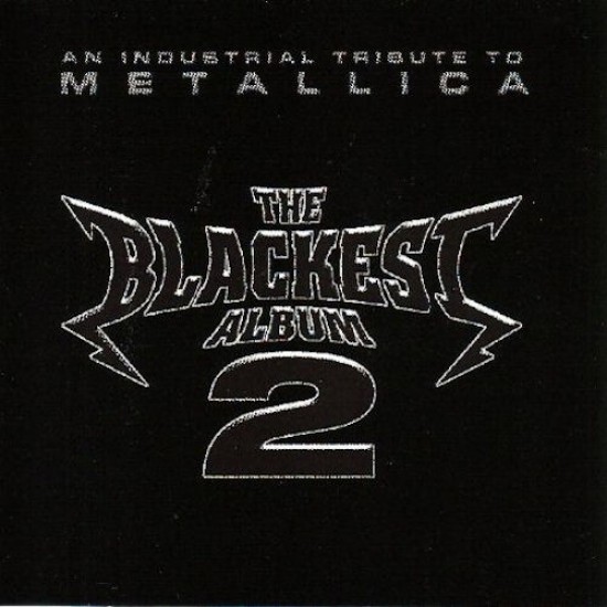metallica the blackest album 2 an industrial tribute to metallica