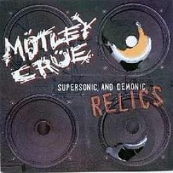 motley crue supersonic and demonic relics