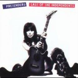 pretenders last of the independents