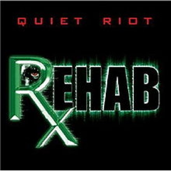 quiet riot rehab
