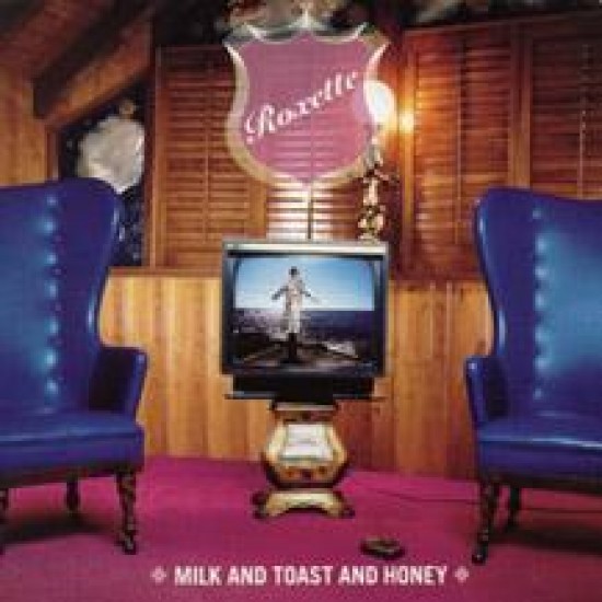 roxette milk and toast and honey