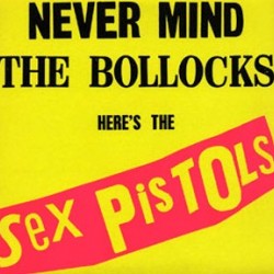 sex pistols never mind the bollocks here s the sex pistols deluxe edition