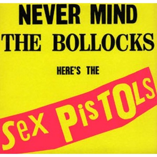 sex pistols never mind the bollocks here s the sex pistols deluxe edition