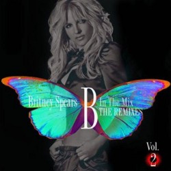 spears britney b in the mix the remixes vol 2