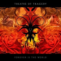 theatre of tragedy forever is the world