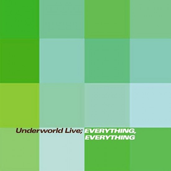 underworld live everything everything