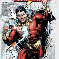 A NEW YORK TIMES BESTSELLER SHAZAM! FROM THE PAGES OF JUSTICE LEAGUE GEOFF JOHNS GARY FRANK
