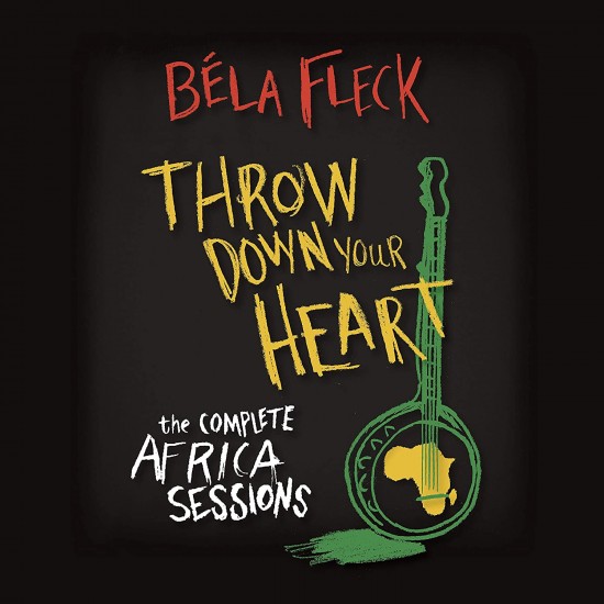 BELA FLECK THROW DOWN YOUR HEART THE COMPLETE AFRICA SESSIONS 3CD + DVD