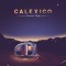 CALEXICO 2020 SEASONAL SHIFT LP