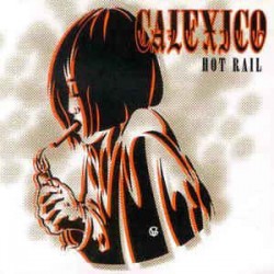CALEXICO HOT RAIL 2 LP LIMITED 