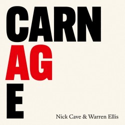 NICK CAVE & WARREN ELLIS 2021 CARNAGE CD