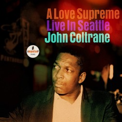 COLTRANE JOHN A LOVE SUPREME LIVE IN SEATTLE 2 LP