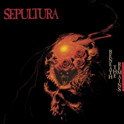 SEPULTURA BENEATH THE REMAINS LP