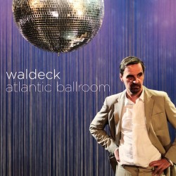 WALDECK ATLANTIC BALLROOM LP