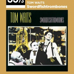 DAVID SMAY TOM WAITS SWORDFISHTROMBONES