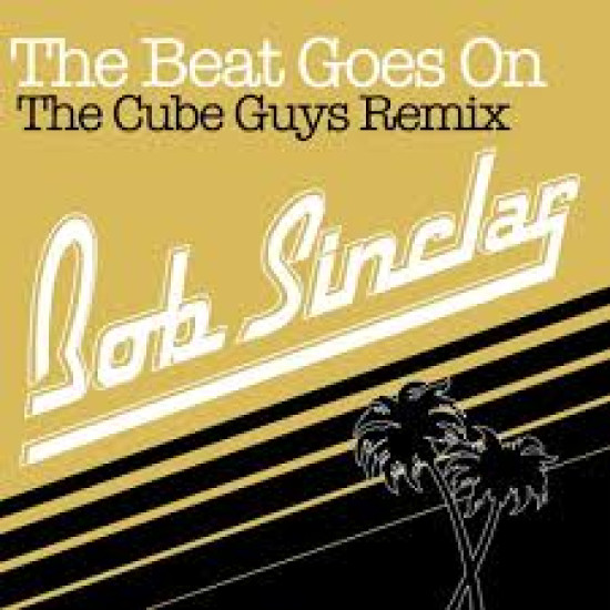 BOB SINCLAR THE BEAT GOES ON CD SINGLE