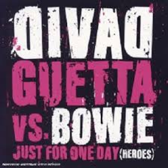 DAVID GUETTA VS BOWIE JUST FOR ONE DAY HEROES CD SINGLE