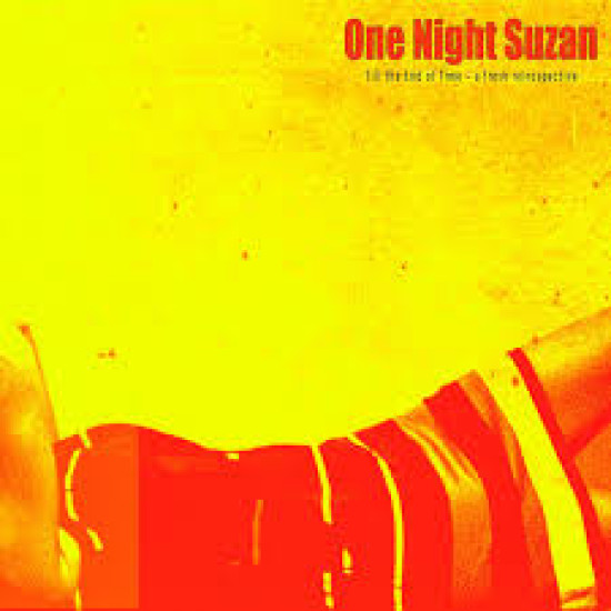 ONE NIGHT SUZAN TILL THE END OF TIME A FRESH RETROSPECTIVE LP LIMITED