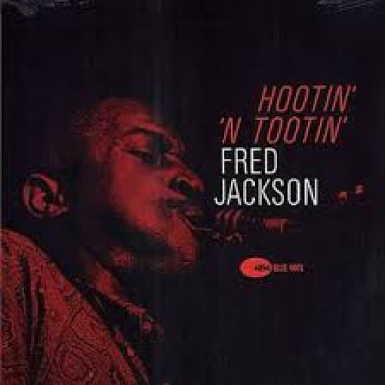 FRED JACKSON  HOOTIN ‘N’ TOOTIN’ LP LIMITED