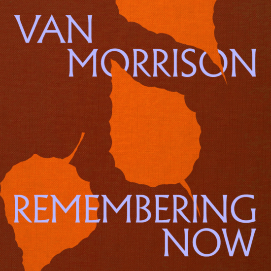 VAN MORRISON REMEMBERING NOW LP LIMITED