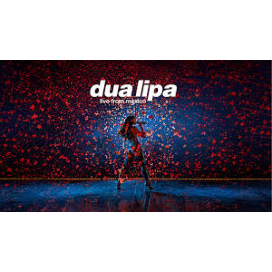 DUA LIPA LIVE FROM MEXICO  CD LIMITED 