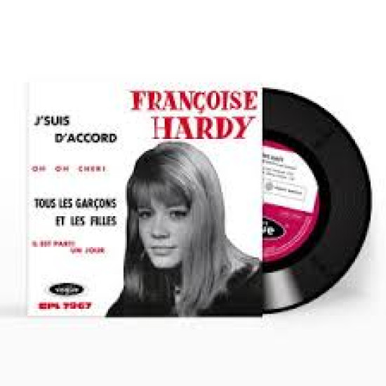 FRANCOISE HARDY J SUIS D ACCORD / TOUS LES GARCONS ET LES FILLES DE MON AGE 7" LP LIMITED
