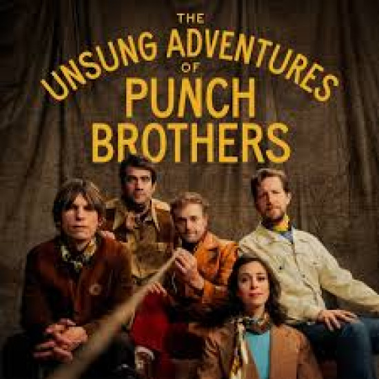 PUNCH BROTHERS THE UNSUNG ADVENTURES OF PUNCH LP LIMITED