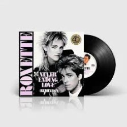 ROXETTE NEVERENDING LOVE REMIXES - 40TH ANNIVERSARY 6 Track LP LIMITED
