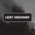 LOST HIGHWAY