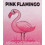 PINK FLAMINGO RECORDS