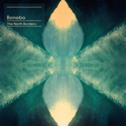 BONOBO THE NORTH BORDERS