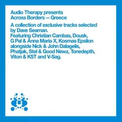 AUDIO THERAPY presents ACROSS BORDERS GREECE selected tracks by DAVE SEAMAN