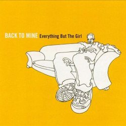 BACK TO MINE EVERYTHING BUT THE GIRL