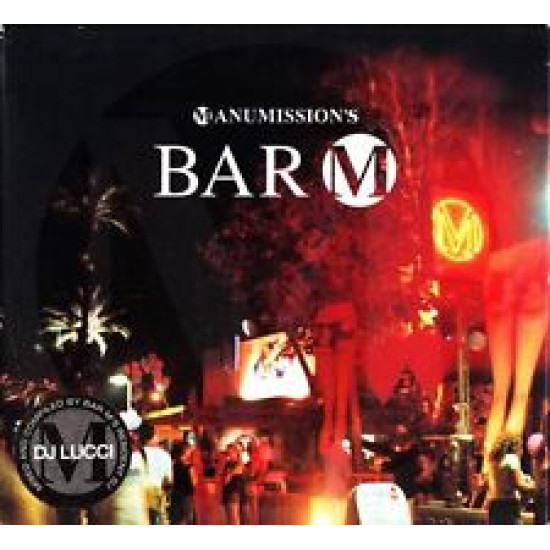 BAR M ANUMISSION S DJ LUCCI