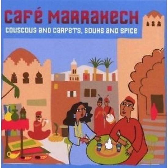 CAFE MARRAKESH COUSCOUS AND CARPETS SOUKS AND SPICE