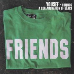 YOUSEF FRIENDS A COLLABORATION OF BEATS