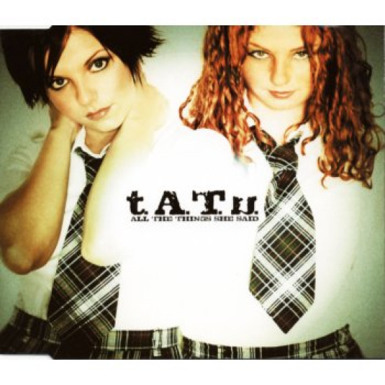 tatu all the things she said